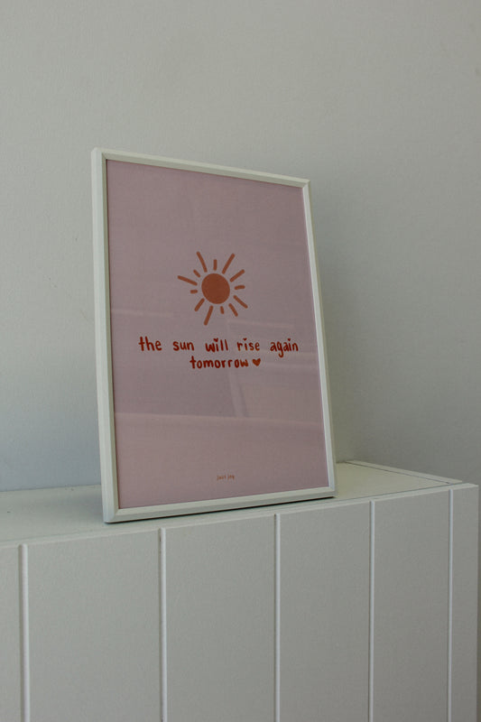 The Sun Will Rise Again Print