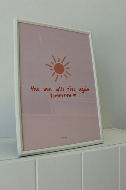 The Sun Will Rise Again Print