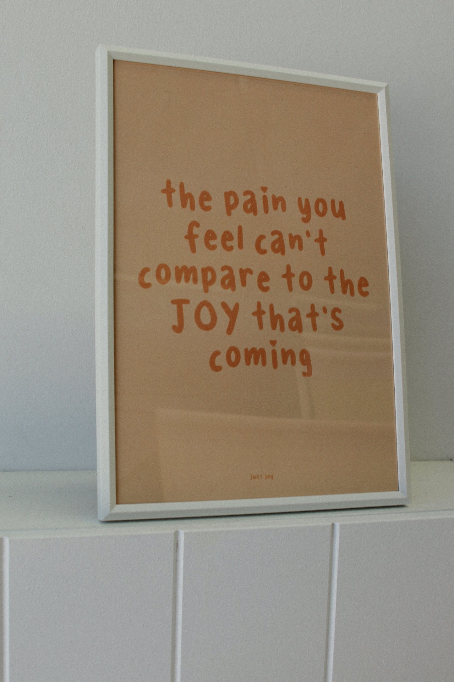 Joy is Coming Print